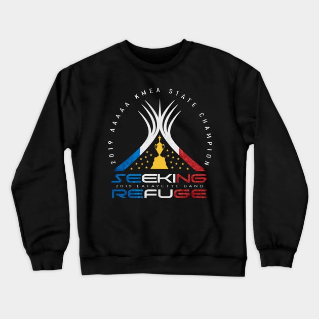 Seeking Refuge State Champions Crewneck Sweatshirt by Lafayette Band Store